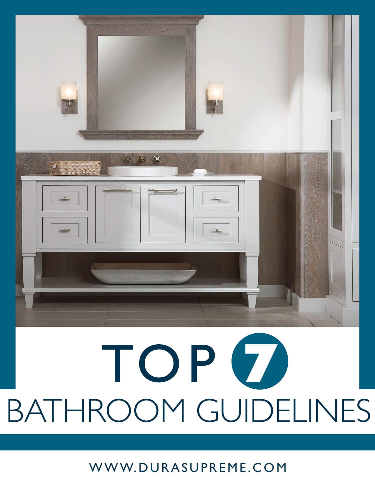 Top 7 Bathroom Design Guidelines. Dura Supreme Cabinetry Blog