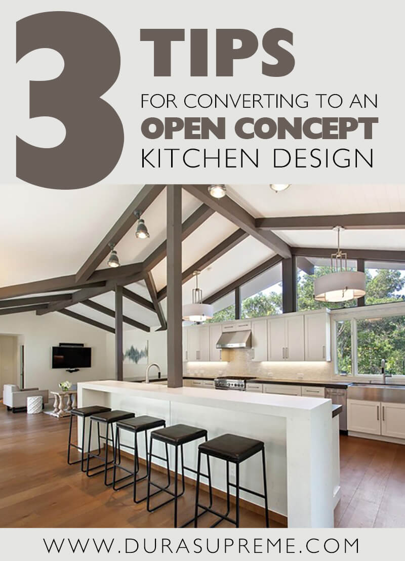 3 Tips for converting to an open concept kitchen design.